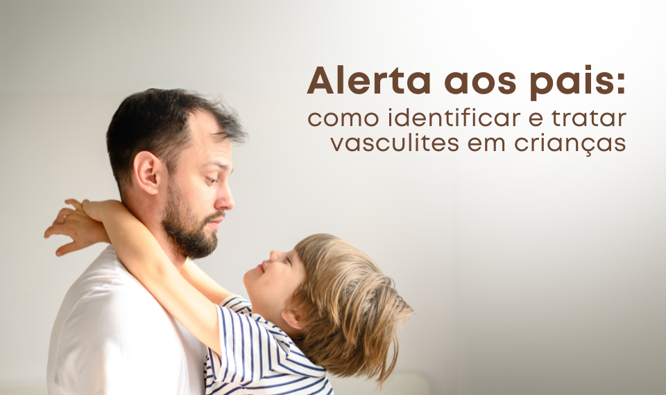 Alerta aos Pais: Como Identificar e Tratar Vasculites em Crianças
