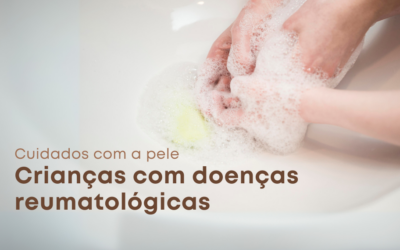 Cuidados com a Pele em Crianças com Doenças Reumatológicas