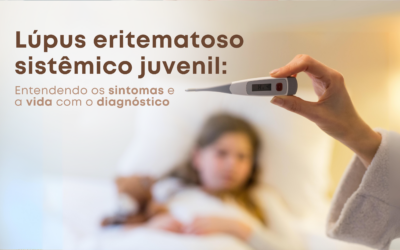 Lúpus eritematoso  sistêmico juvenil : Entendendo os Sintomas e a Vida com o Diagnóstico