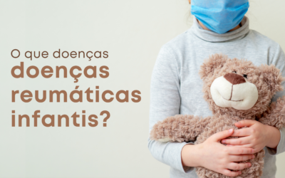 O que são doenças reumáticas infantis?