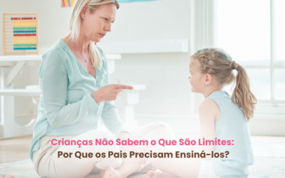 Crianças Não Sabem o Que São Limites: Por Que os Pais Precisam Ensiná-los?