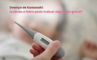 Doença de Kawasaki: Quando a febre pode indicar algo mais grave?