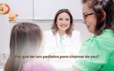 Por que ter um pediatra para chamar de seu?